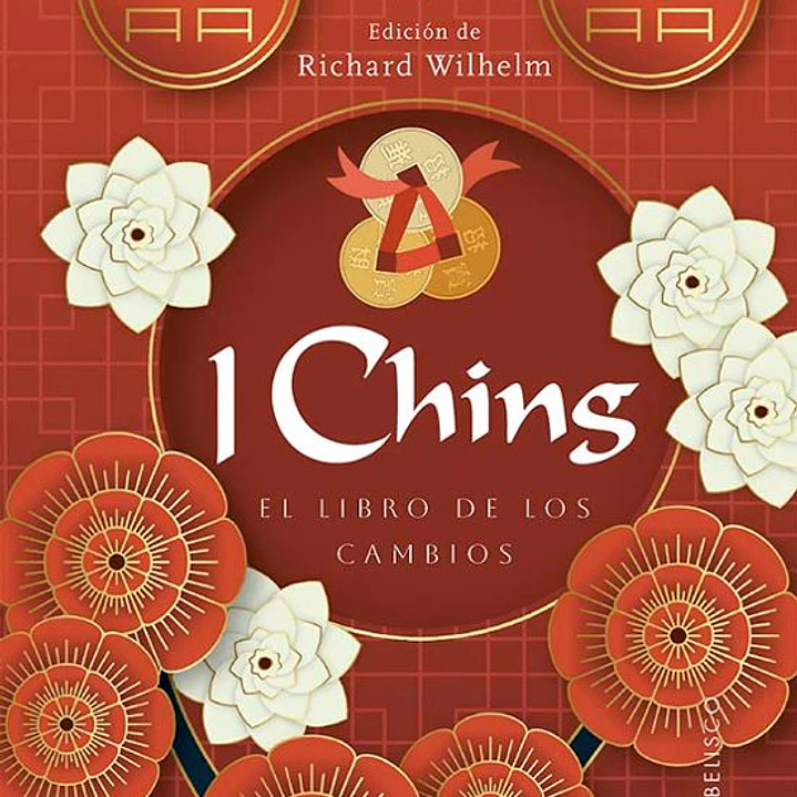 I Ching: El Libro De Los Cambios 1