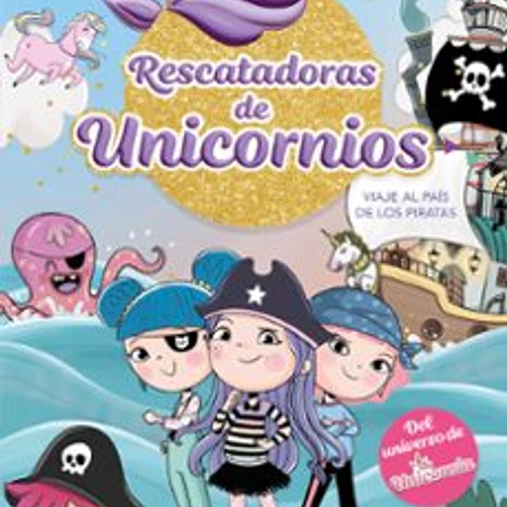 Rescatadora De Unicornios 4 - Viaje Al Pais De Los Piratas 1