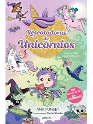 Rescatadora De Unicornios 3 - Viaje Al Pais De Las Brujas