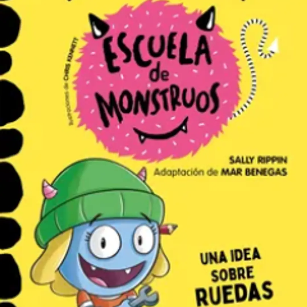 Aprende A Leer En La Escuela Escuela De Montruos Una Idea Sobre Ruedas 1