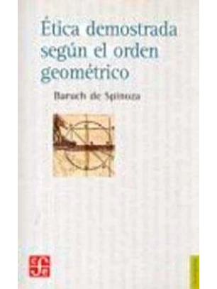 Etica Demostrada Segun El Orden Geometrico