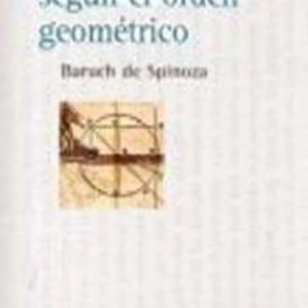 Etica Demostrada Segun El Orden Geometrico 1