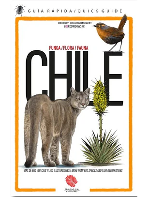 Chile. Guia Rapida Funga, Flora Y Fauna