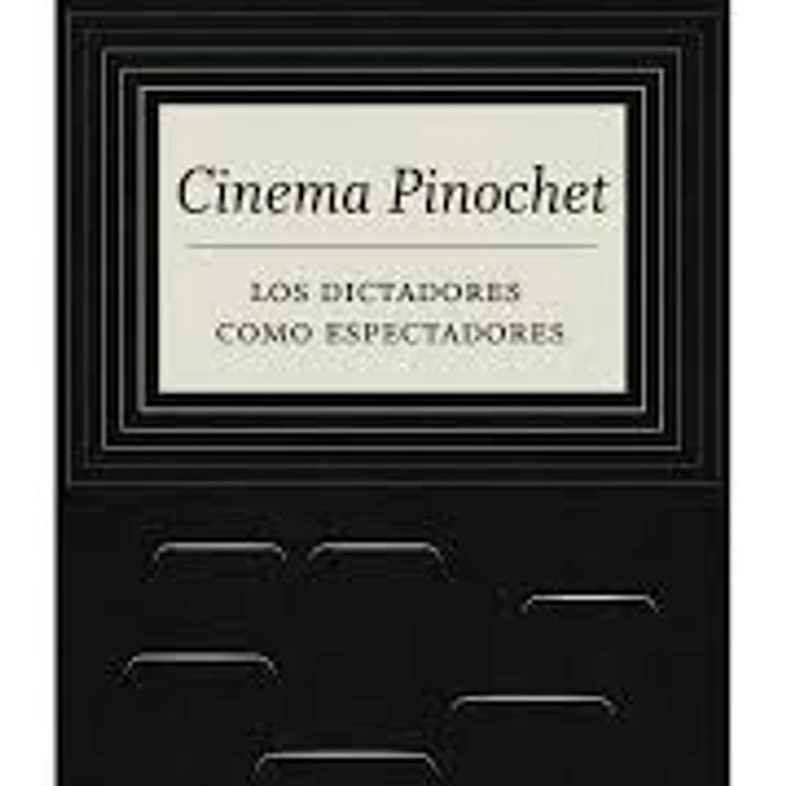 Cinema Pinochet 1