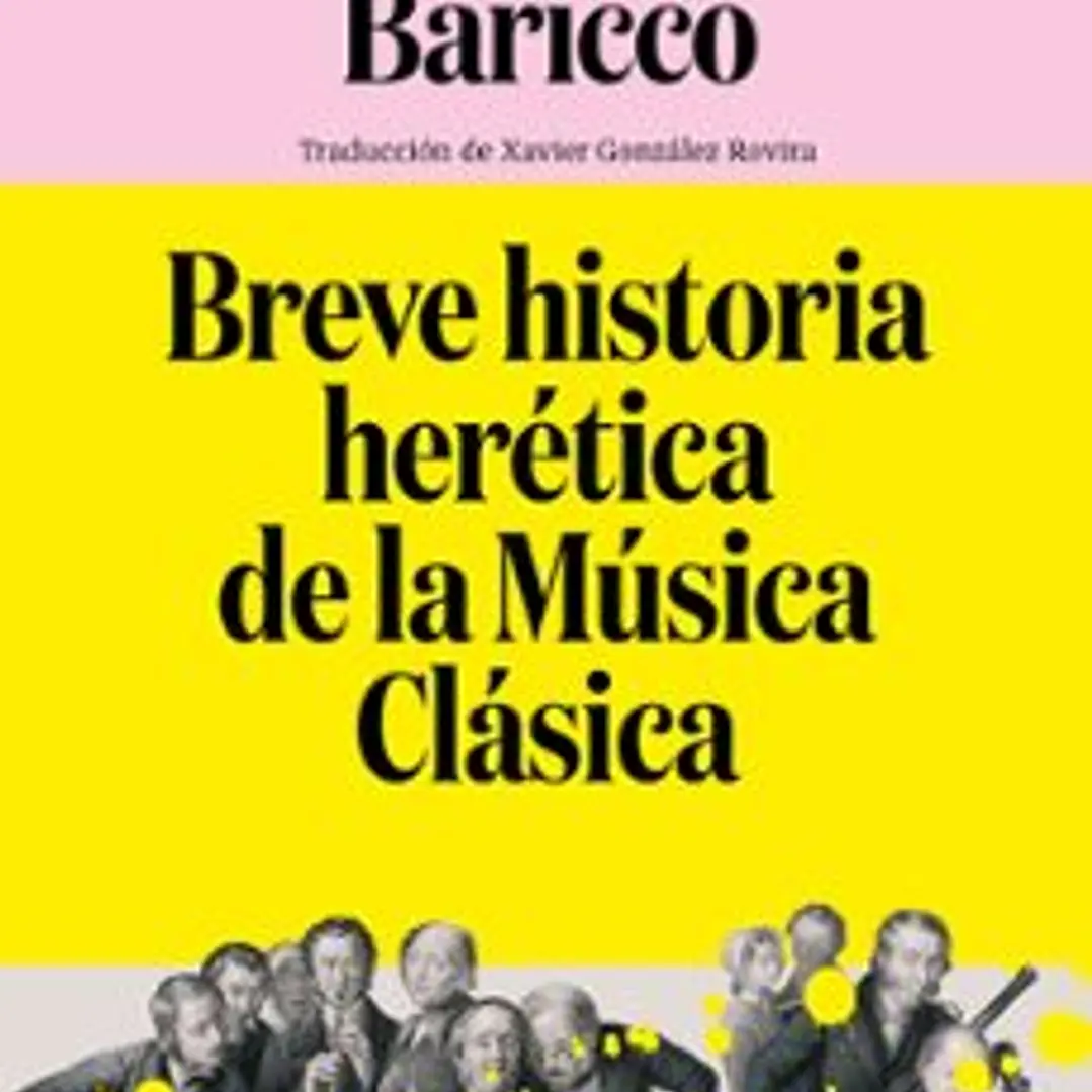 Breve Historia Herética De La Música Clásica 1