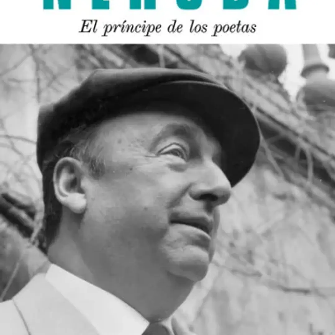Neruda El Principe De Los Poetas 1