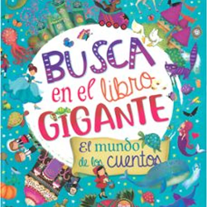 Busca En El Libro Gigante - El Mundo De Los Cuentos 1