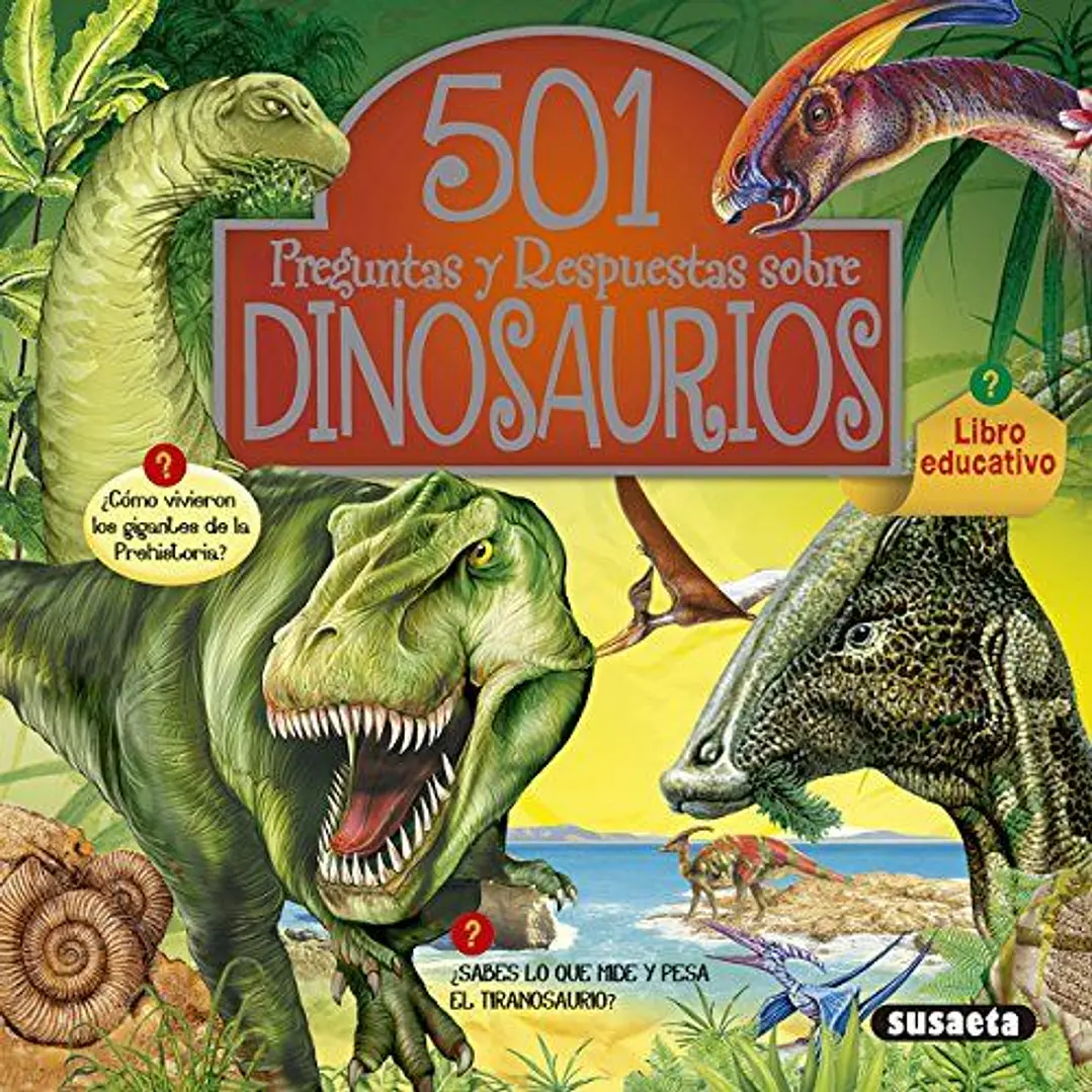 501 Preguntas Y Respuestas Sobre Dinosaurios  	 1
