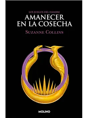 Amanecer En La Cosecha (Precuela 2) (Los Juegos Del Hambre 5)