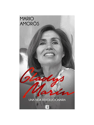Gladys Marin Una Vida Revolucionaria