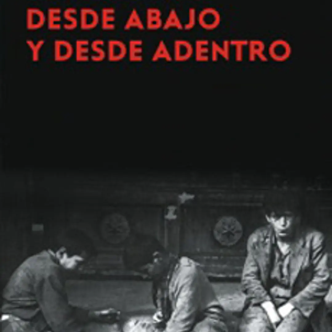 La Historia Desde Abajo Y Desde Adentro 1