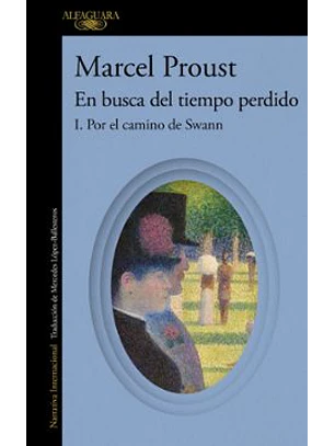Por El Camino De Swann (En Busca Del Tiempo Perdido 1)