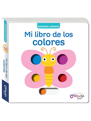 Pequeños Curiosos - Mi Libro De Los Colores