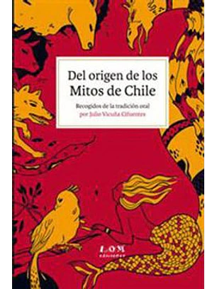 Del Origen De Los Mitos De Chile