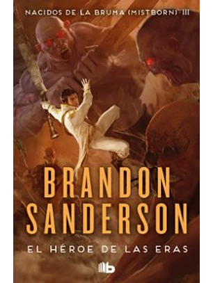 El Héroe De Las Eras (Trilogía Original Mistborn 3)
