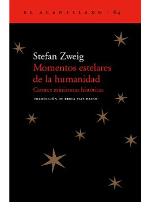 Momentos Estelares De La Humanidad