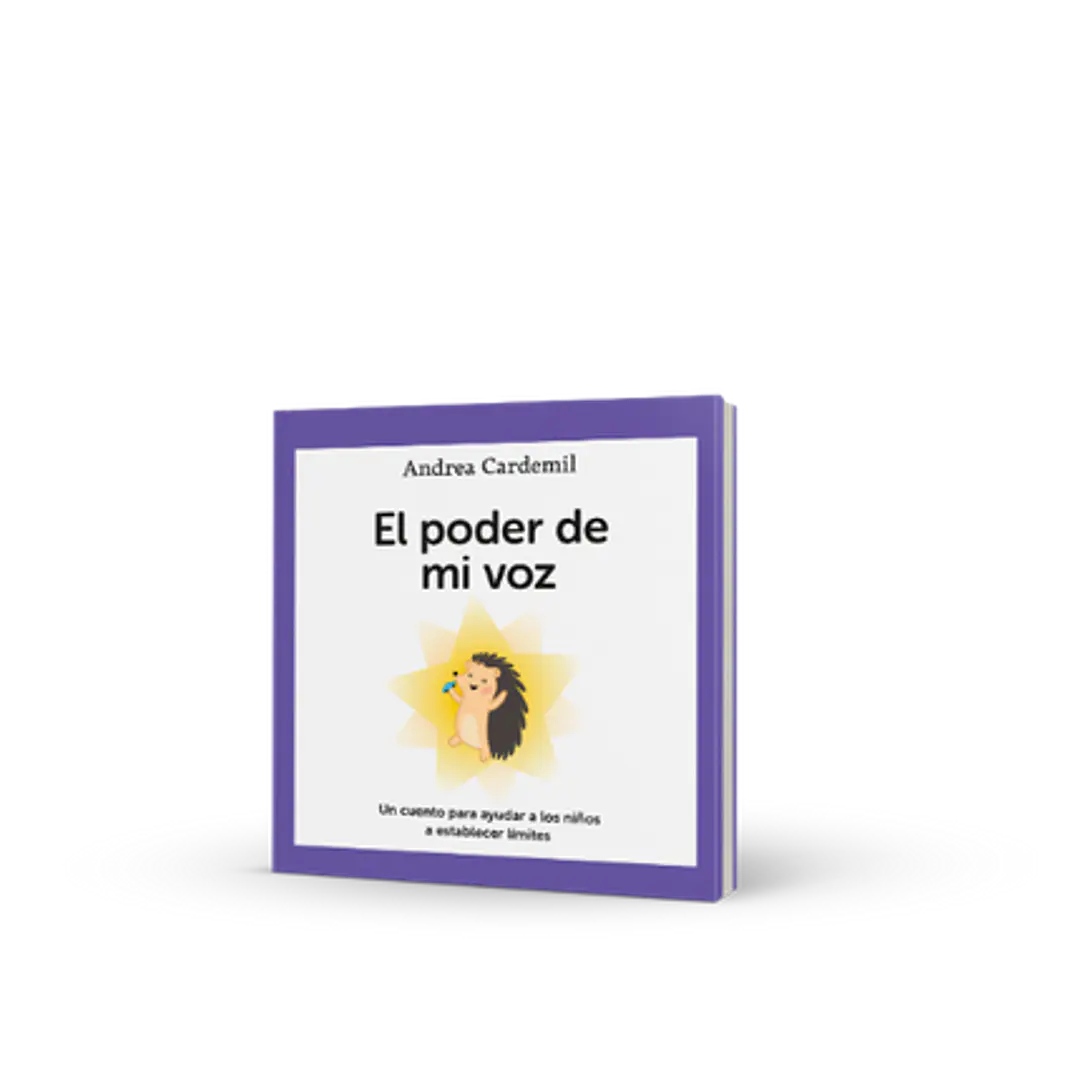 El Poder De Mi Voz - Un Cuento Para Ayudar A Los Niños A Establecer Limites 1