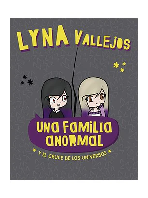 Una Familia Anormal 4 - Y El Cruce De Los Universos