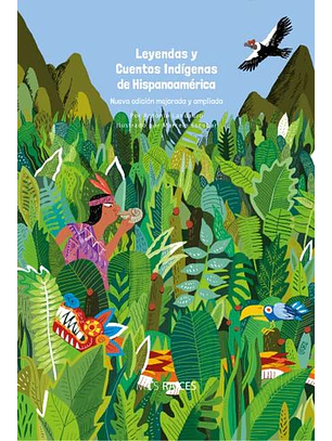 Leyendas Y Cuentos Indigenas De Hispanoamérica (Tapa Dura)