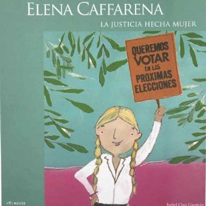 Elena Caffarena - La Justicia Hecha Mujer 1