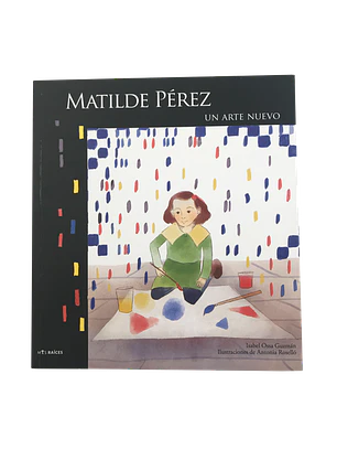 Matilde Perez Un Arte Nuevo