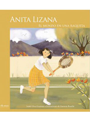 Anita Lizana El Mundo En Una Raqueta