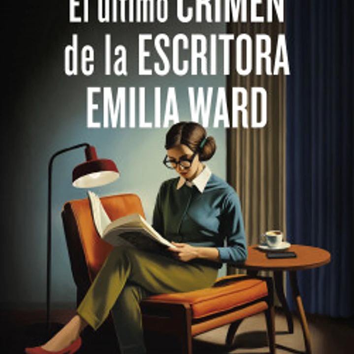 Ultimo Crimen De La Escritora Emilia Ward, El 1
