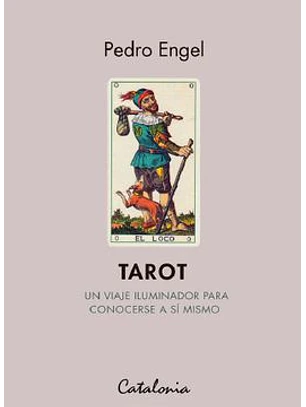 Tarot Un Viaje Iluminador Para Conocerse A Si Mismo