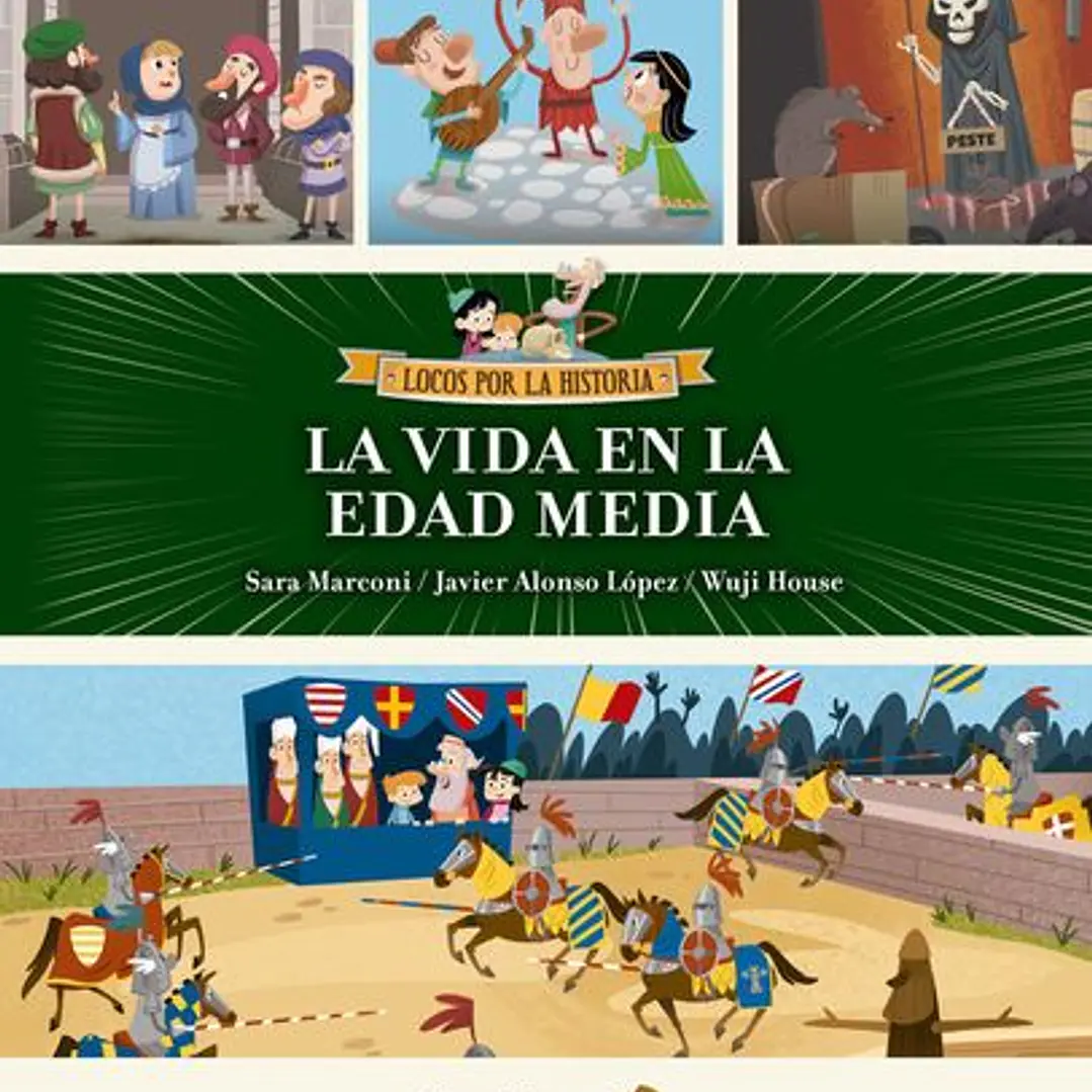 Locos Por La Historia - La Vida En La Edad Media 1