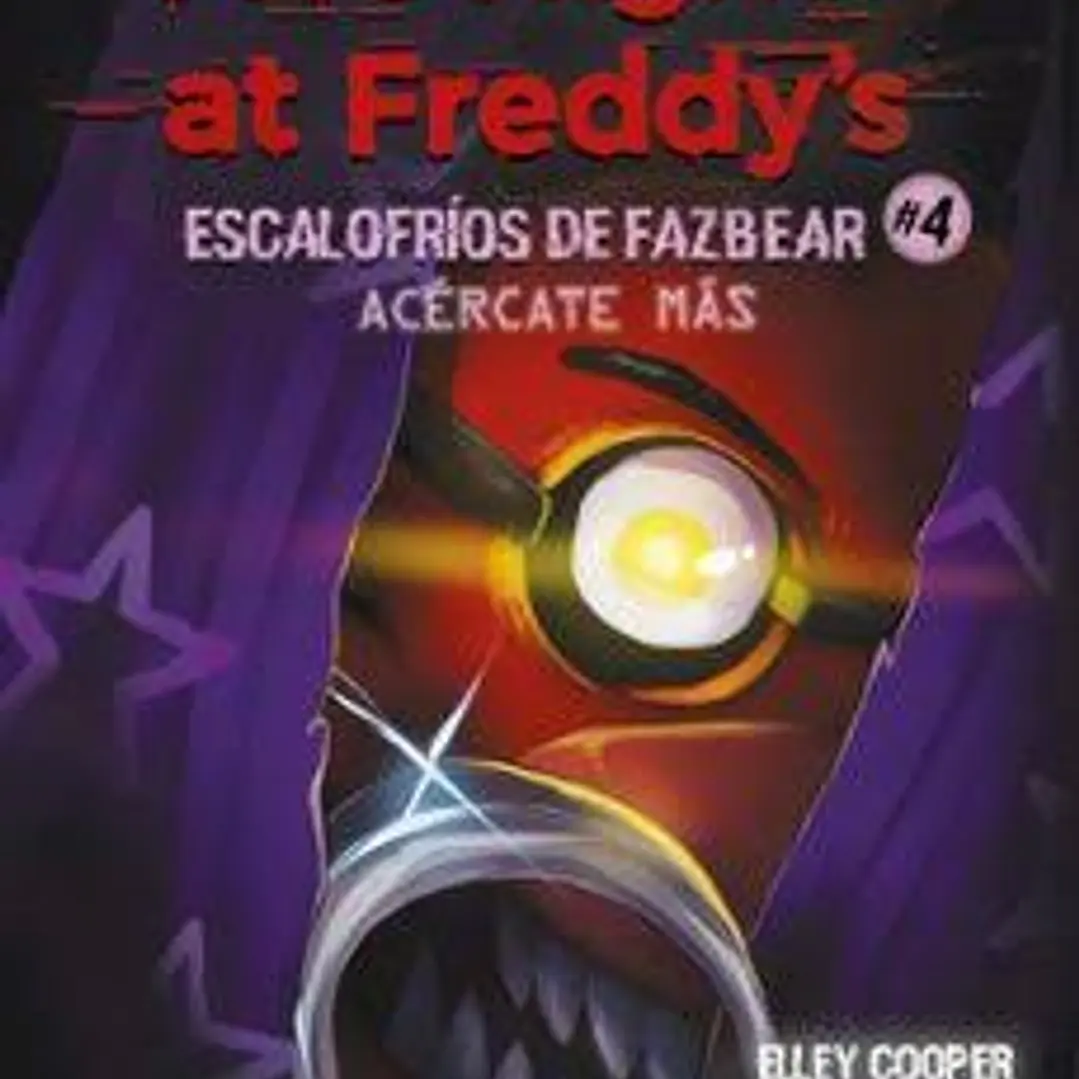 Five Nights At Freddy's | Escalofríos De Fazbear 4 - Acércate Más 1