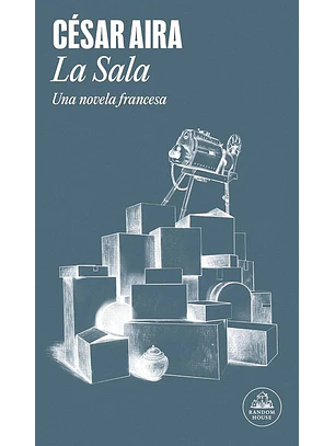 La Sala. Una Novela Francesa