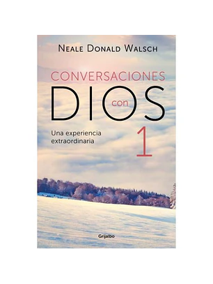 Un Diálogo Singular (Conversaciones Con Dios 1): Una Experiencia Extraordinaria