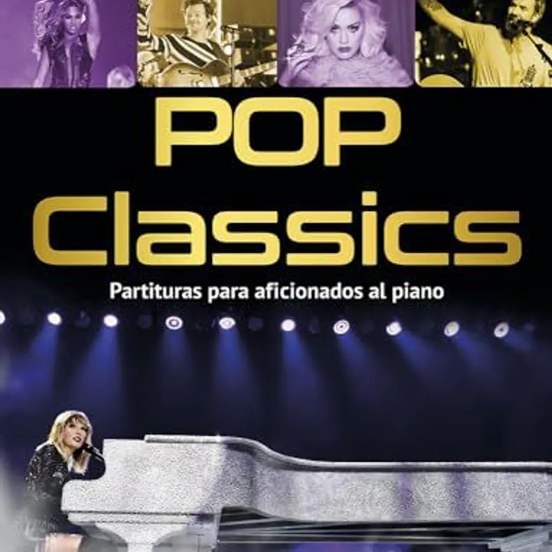 Pop Classics:partituras Para Aficionados Al Piano 1
