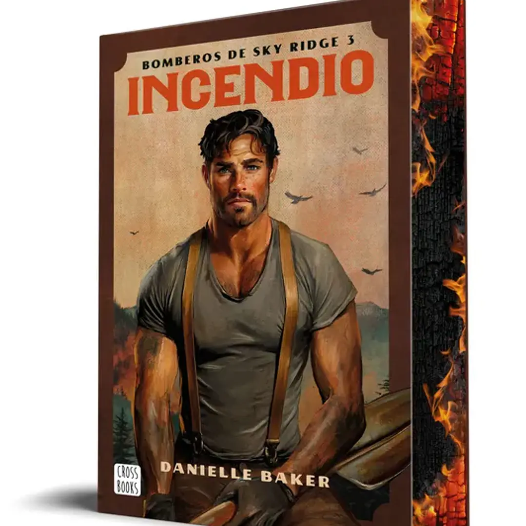 Incendio (Bomberos De Sky Ridge 3) - Cantos Pintados 1