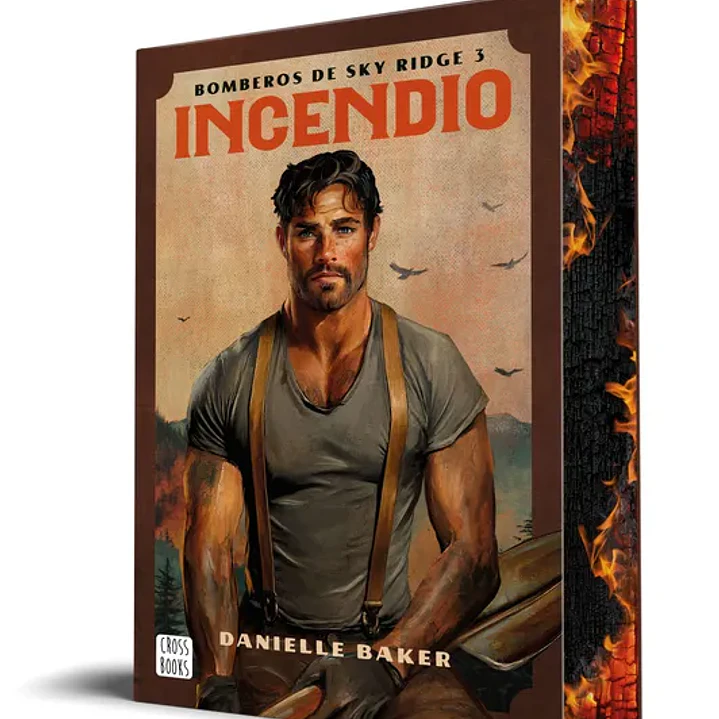 Incendio (Bomberos De Sky Ridge 3) - Cantos Pintados 1