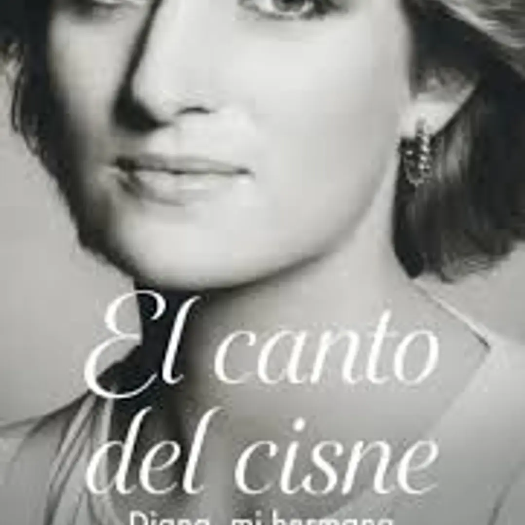 El Canto Del Cisne (Biografia Princesa Diana) 1