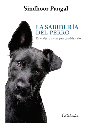 La Sabiduría Del Perro