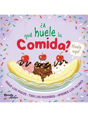 ¿A Qué Huele La Comida?
