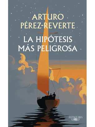 La Hipótesis Más Peligrosa