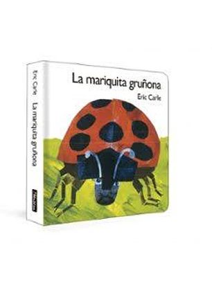 La Mariquita Gruñona (Colección Eric Carle)
