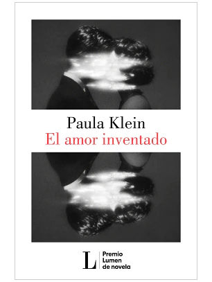 El Amor Inventado (Premio Lumen 2026)
