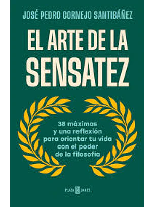 El Arte De La Sensatez