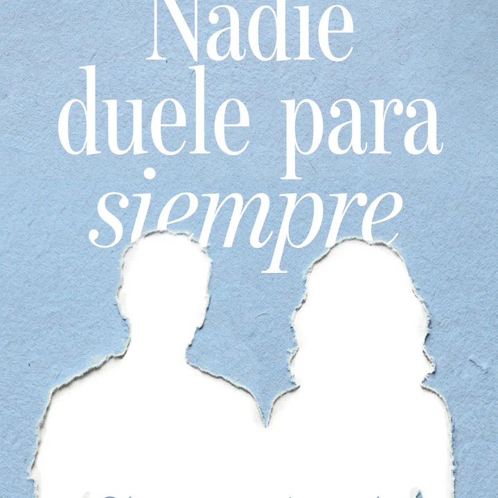 Nadie Duele Para Siempre 1