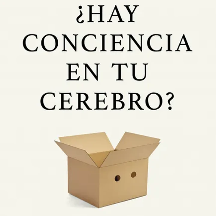 ¿Hay Conciencia En Tu Cerebro? 1