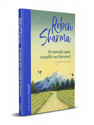 El Monje Que Vendió Su Ferrari (Edición Ilustrada)