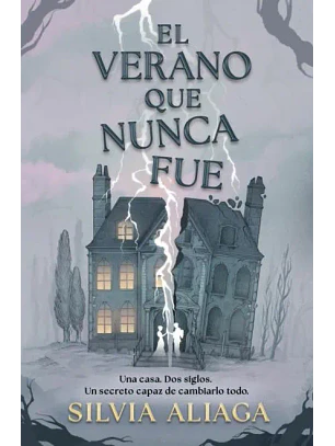 El Verano Que Nunca Fue