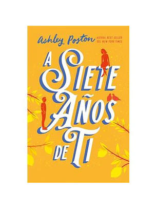 A Siete Años De Ti