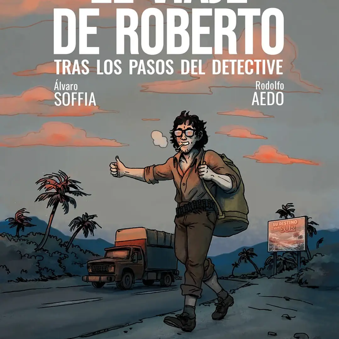 El Viaje De Roberto. Tras Los Pasos Del Detective 1