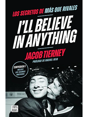 I'll Believe In Anything. Los Secretos De Más Que Rivales