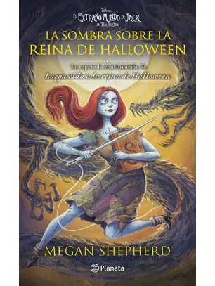 La Sombra Sobre La Reina De Halloween (El Extraño Mundo De Jack)